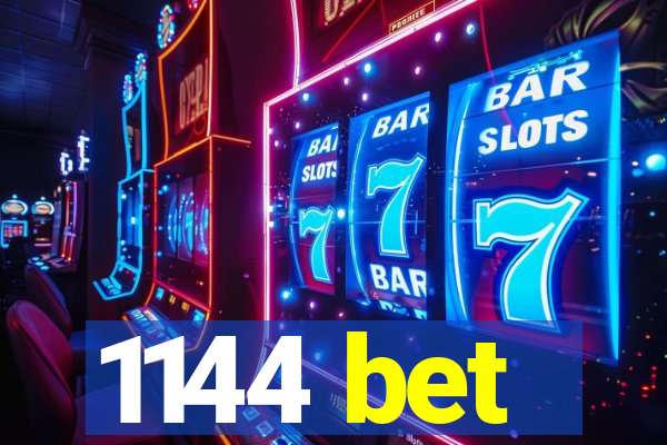 1144 bet